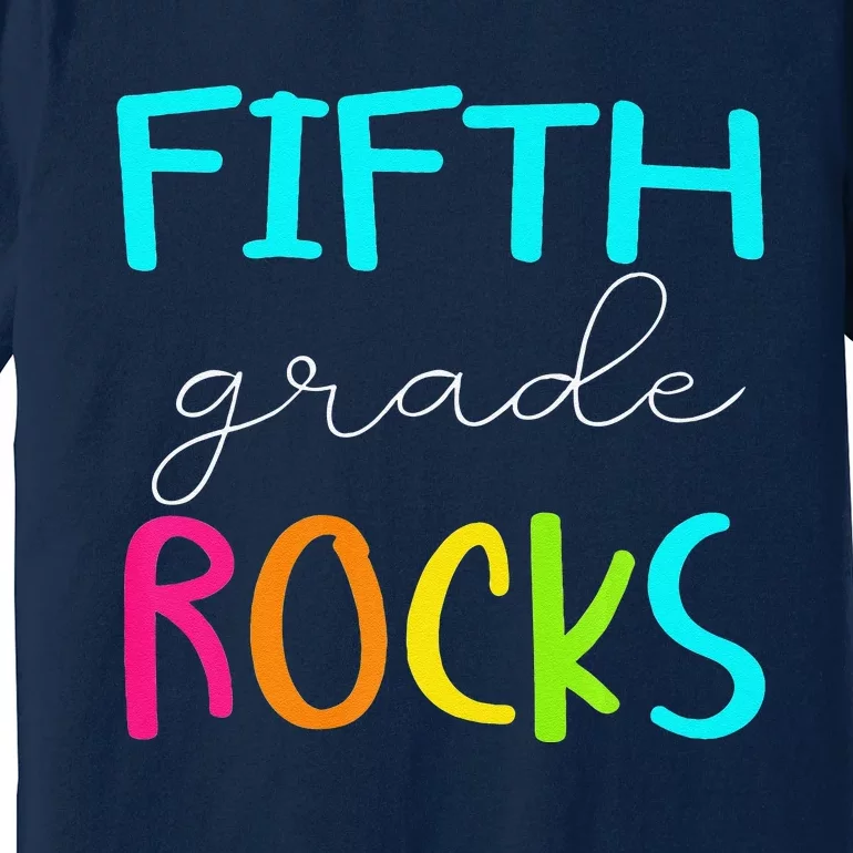 Fifth Grade Rocks Team 5th Grade Teacher Premium Premium T-Shirt