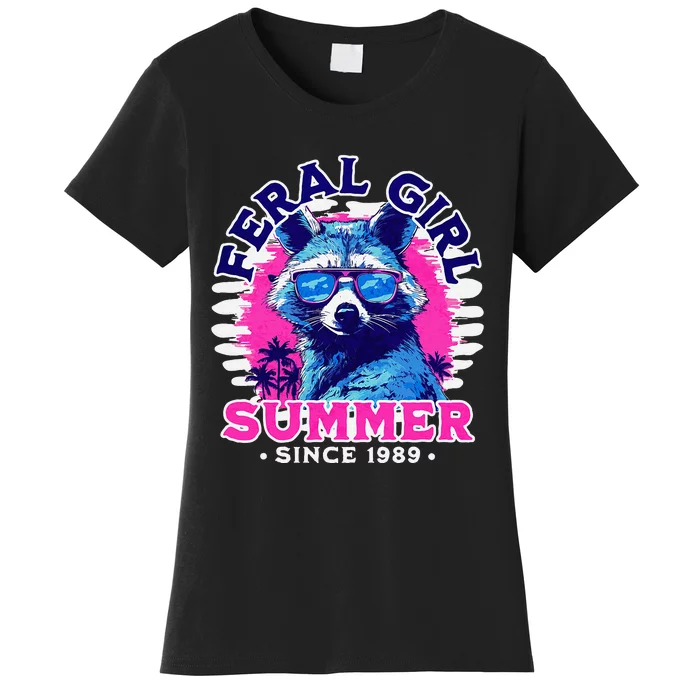 Feral Girl Racoon Summer Beach Sun Vibes Unhinged Women's T-Shirt