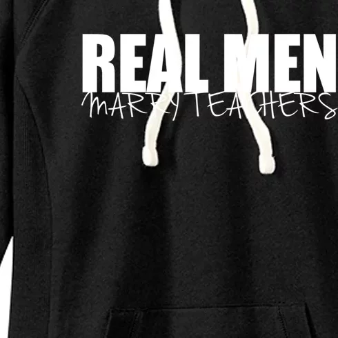 Funny Gift Real Marry Teachers Great Gift Women's Fleece Hoodie