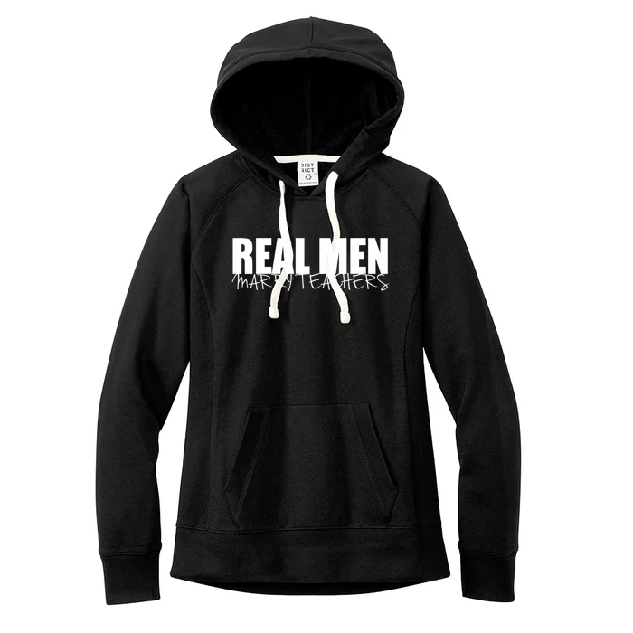 Funny Gift Real Marry Teachers Great Gift Women's Fleece Hoodie