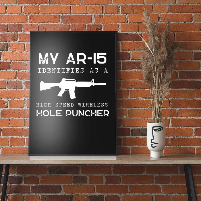 Funny Gun Righs Second Amendment My AR 15 Poster