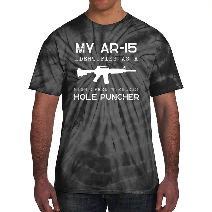 Funny Gun Righs Second Amendment My AR 15 Tie-Dye T-Shirt