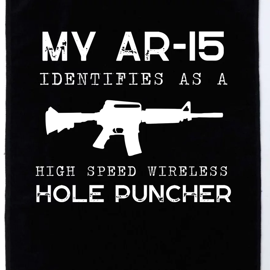 Funny Gun Righs Second Amendment My AR 15 Platinum Collection Golf Towel