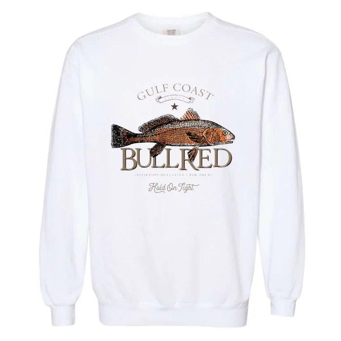 Fishing Gulf Red Drum Redfish Bull Red Garment-Dyed Sweatshirt