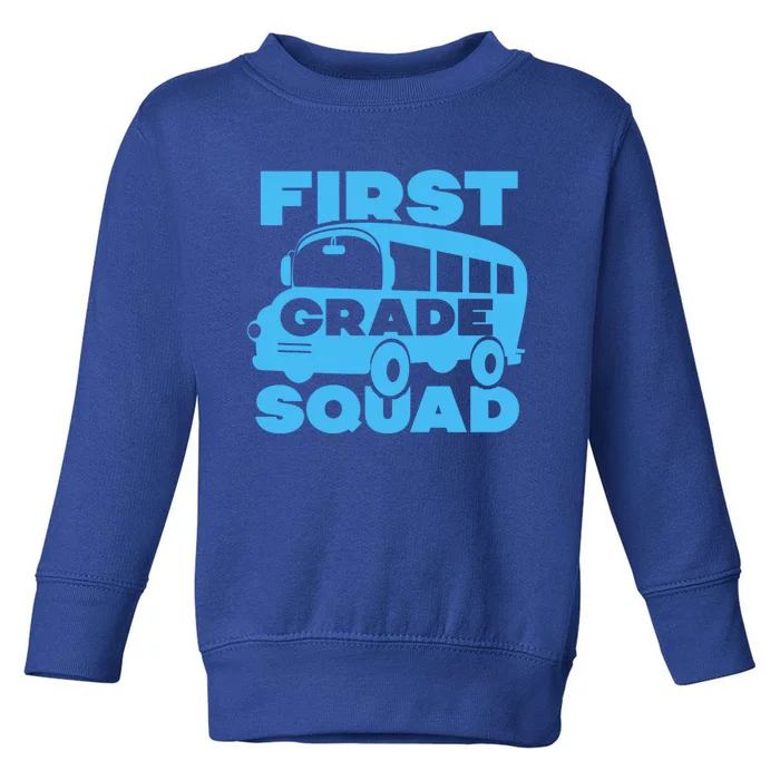 First Grade Squad Back To School 1St Grade Teachers Cute Gift Toddler Sweatshirt