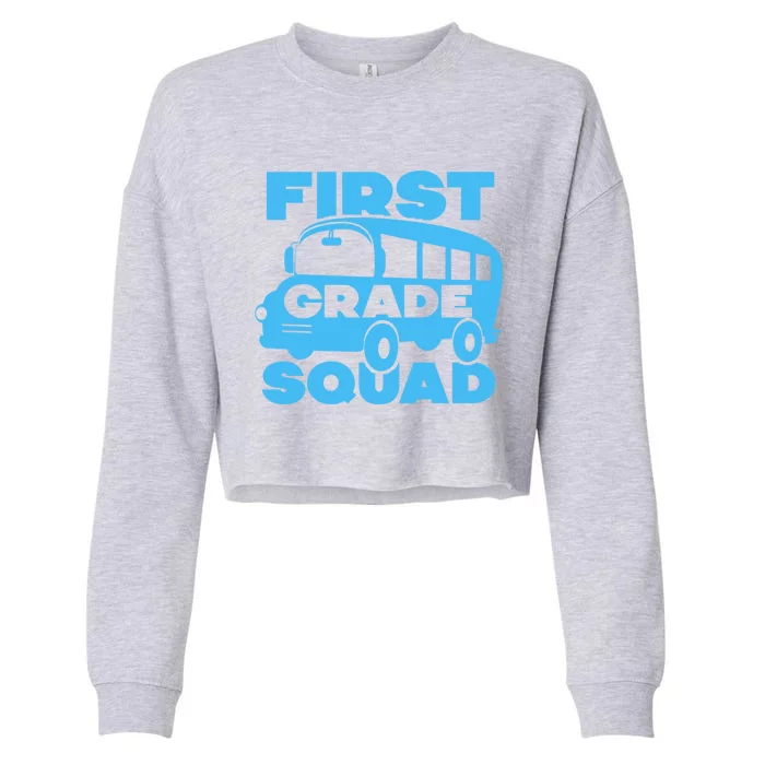 First Grade Squad Back To School 1St Grade Teachers Cute Gift Cropped Pullover Crew