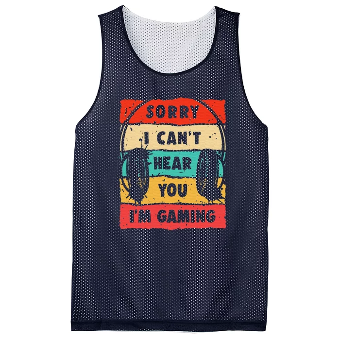 Funny Gamer Sorry I Can't Hear You I'm Gaming Mesh Reversible Basketball Jersey Tank