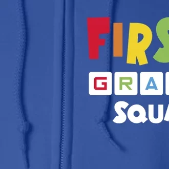 First Grade Squad Team 1St Grade Teacher Gift Full Zip Hoodie