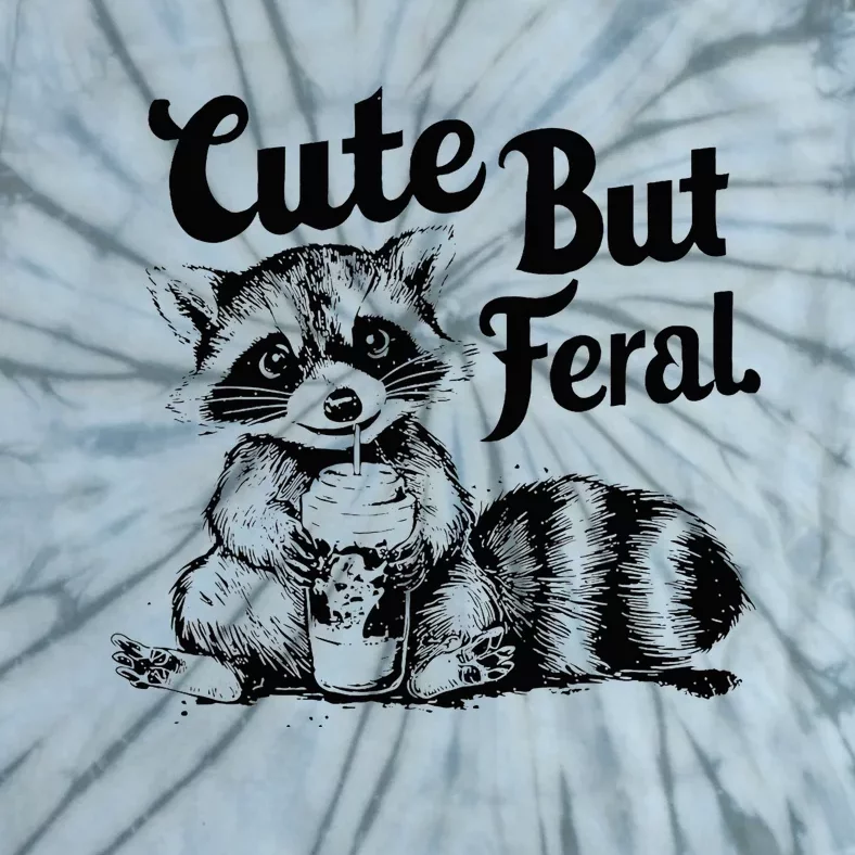 Feral Girl Summer Cute But Feral Raccoon Tie-Dye T-Shirt