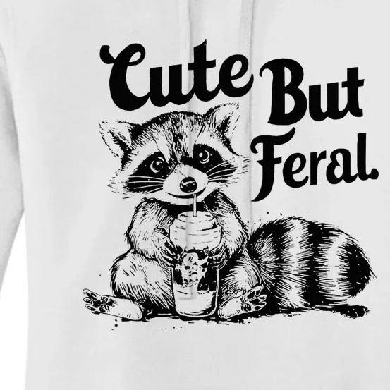 Feral Girl Summer Cute But Feral Raccoon Women's Pullover Hoodie