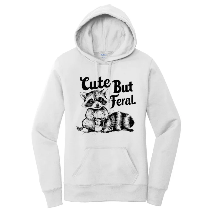 Feral Girl Summer Cute But Feral Raccoon Women's Pullover Hoodie