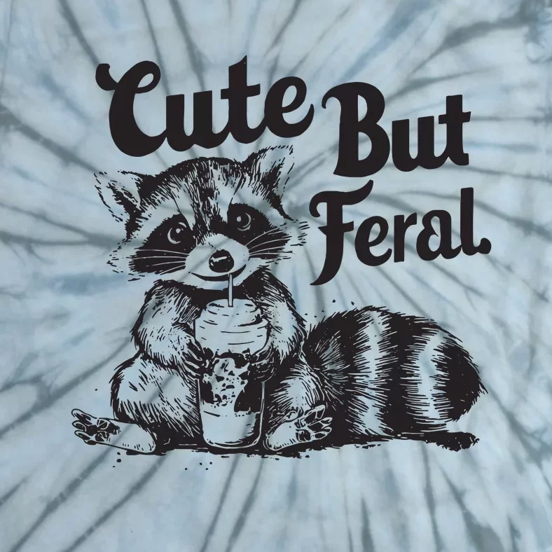 Feral Girl Summer Funny Meme Cute But Feral Raccoon Vacation Tie-Dye T-Shirt