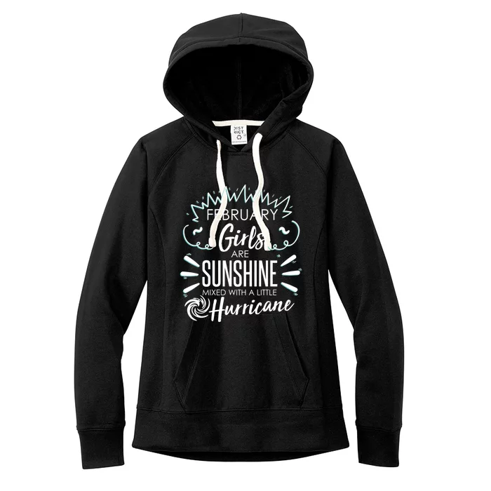 February Girls Sunshine Mixed With A Little Hurricane Gift Women's Fleece Hoodie