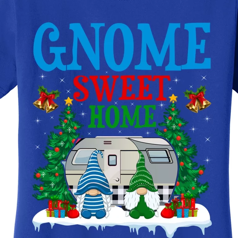 Funny Gnome Sweet Home Camper Camping Christmas Cool Gift Women's T-Shirt