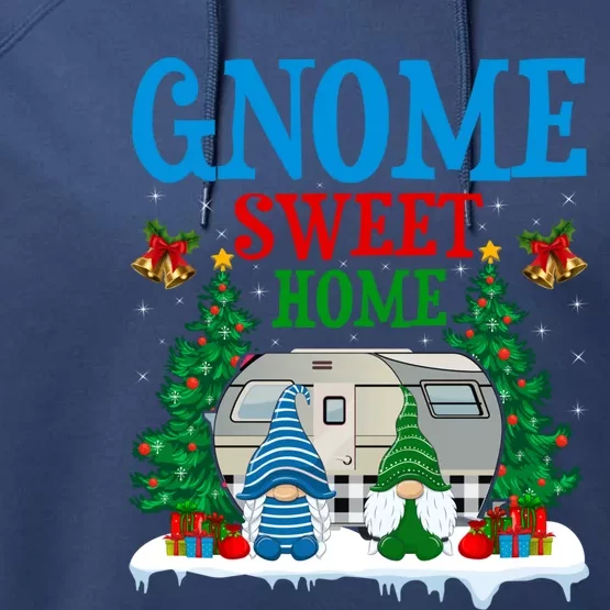 Funny Gnome Sweet Home Camper Camping Christmas Cool Gift Performance Fleece Hoodie