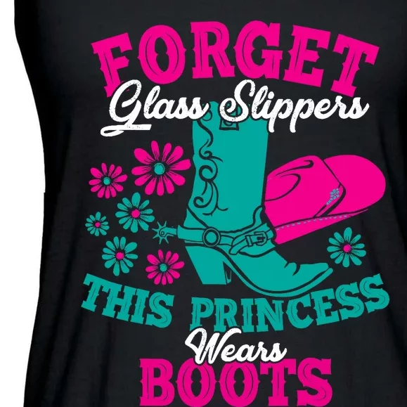 Forget Glass Slippers This Princess Wears Boots Funny Cowboy Ladies Essential Flowy Tank