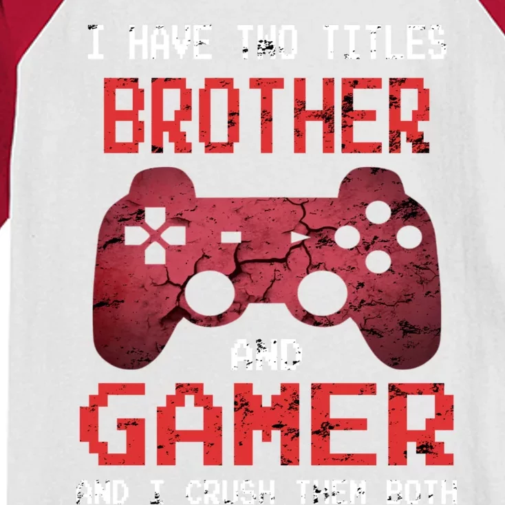 Funny Gamer Saying Video Games Brother Son Gift Kids Colorblock Raglan Jersey