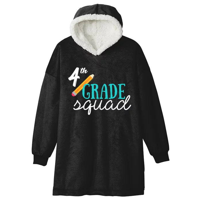 Fourth Grade Squad Teachers 4th Graders Hooded Wearable Blanket