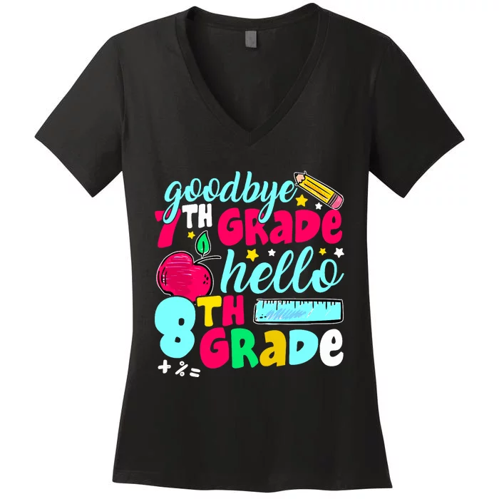 Funny Goodbye Seventh Grade Hello 8th Grade Cute 1st Day Women's V-Neck T-Shirt