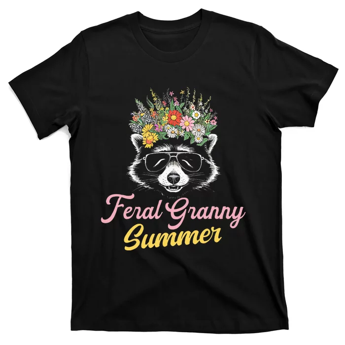 Feral Granny Summer Shirts For Graden Grandma T-Shirt