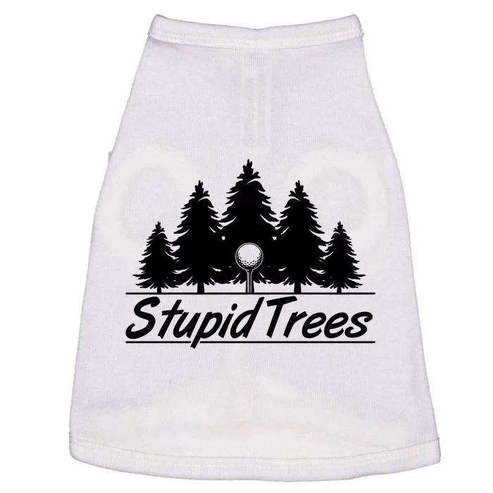 Funny Golfer Stupid Trees Doggie Tank