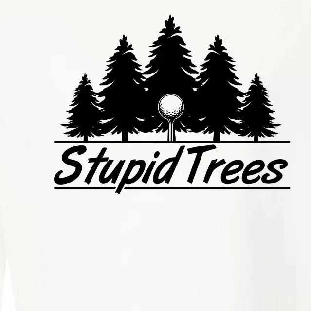 Funny Golfer Stupid Trees Cropped Pullover Crew