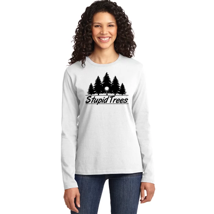 Funny Golfer Stupid Trees Ladies Long Sleeve Shirt