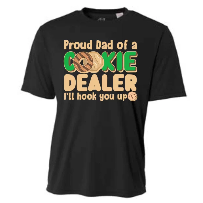 Funny Girl Scout Proud Dad Of A Cookie Dealer I'll Hook You Up Cooling Performance Crew T-Shirt