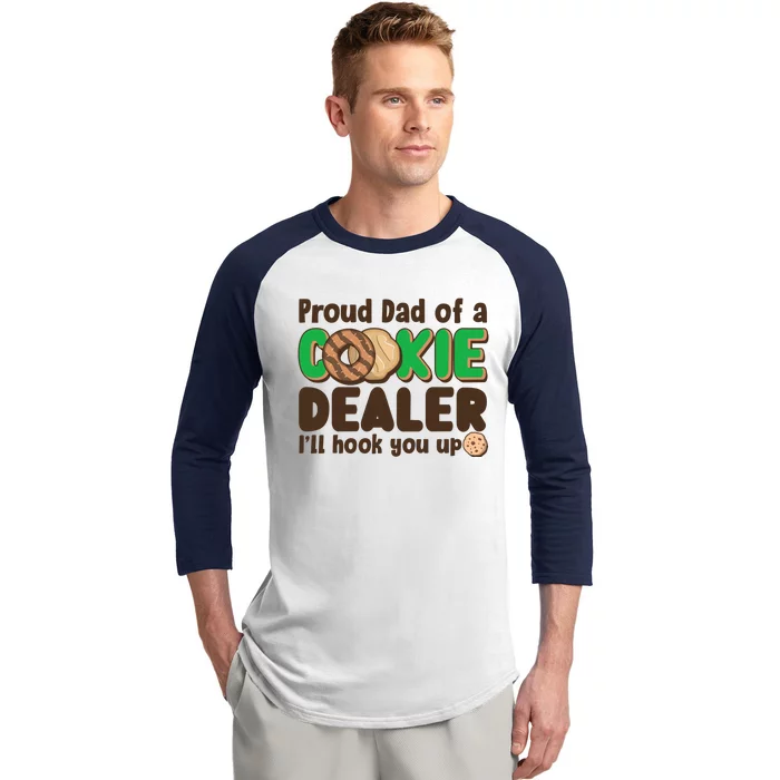 Funny Girl Scout Proud Dad Of A Cookie Dealer I'll Hook You Up Baseball Sleeve Shirt