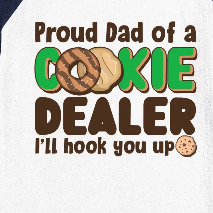 Funny Girl Scout Proud Dad Of A Cookie Dealer I'll Hook You Up Baseball Sleeve Shirt