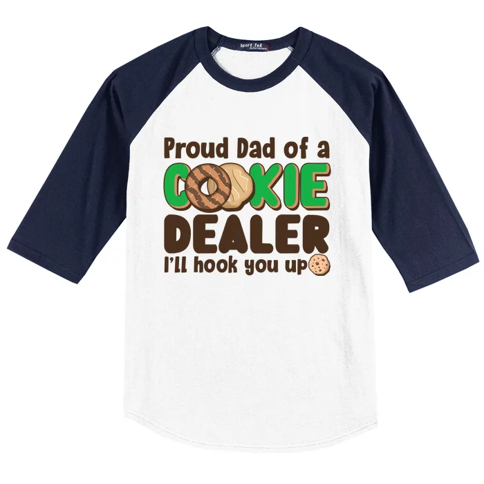 Funny Girl Scout Proud Dad Of A Cookie Dealer I'll Hook You Up Baseball Sleeve Shirt