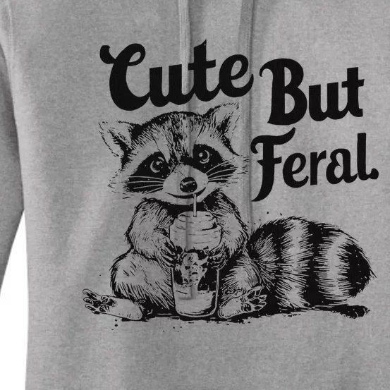 Feral Girl Summer Funny Meme Cute But Feral Raccoon Vacation Women's Pullover Hoodie