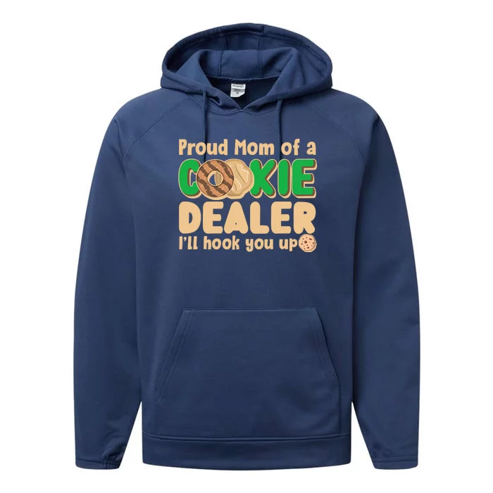 Funny Girl Scout Proud Mom Of A Cookie Dealer I'll Hook You Up Performance Fleece Hoodie