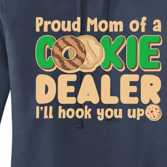 Funny Girl Scout Proud Mom Of A Cookie Dealer I'll Hook You Up Women's Pullover Hoodie