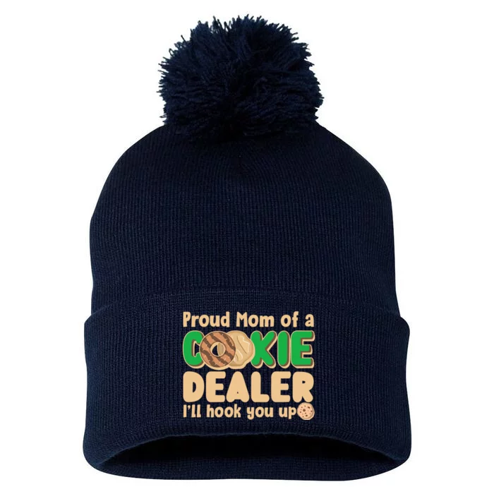 Funny Girl Scout Proud Mom Of A Cookie Dealer I'll Hook You Up Pom Pom 12in Knit Beanie