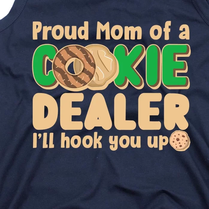 Funny Girl Scout Proud Mom Of A Cookie Dealer I'll Hook You Up Tank Top