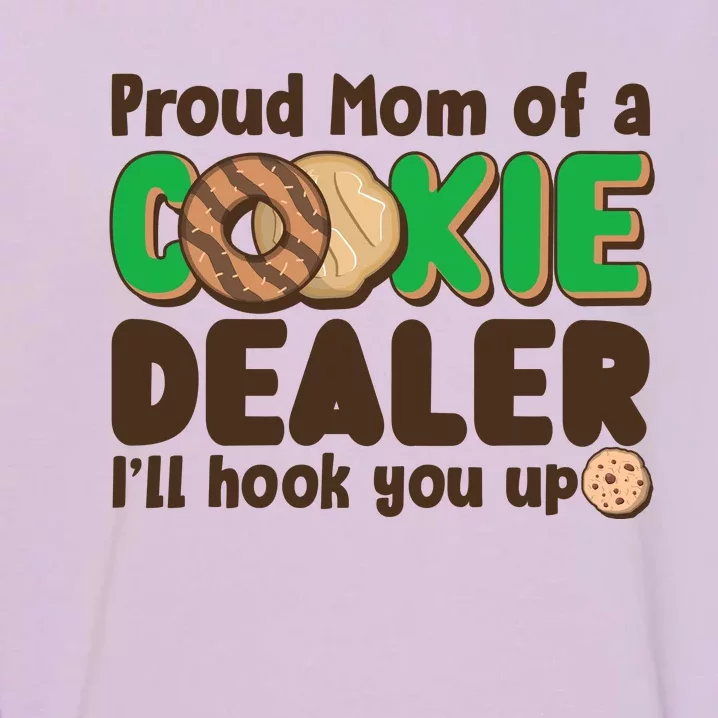 Funny Girl Scout Proud Mom Of A Cookie Dealer I'll Hook You Up Garment-Dyed Sweatshirt