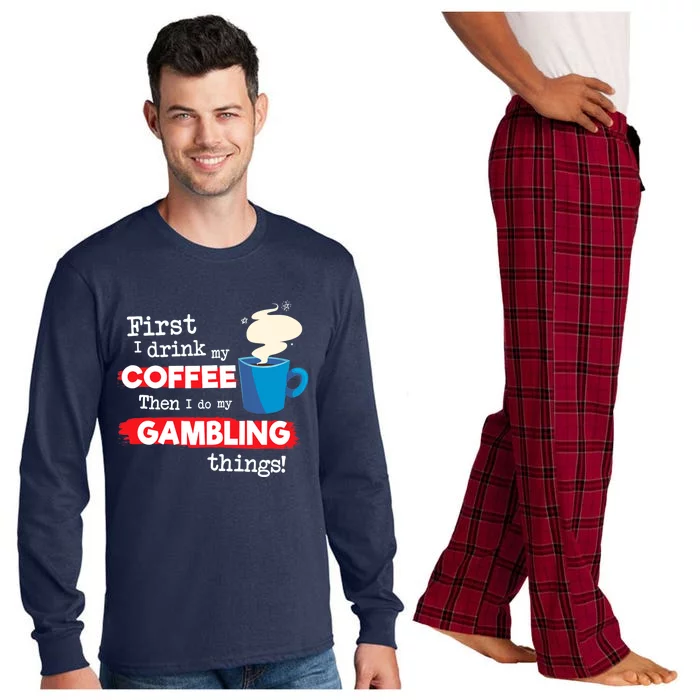 Funny Gambler Saying, But First Coffee Phrase Long Sleeve Pajama Set