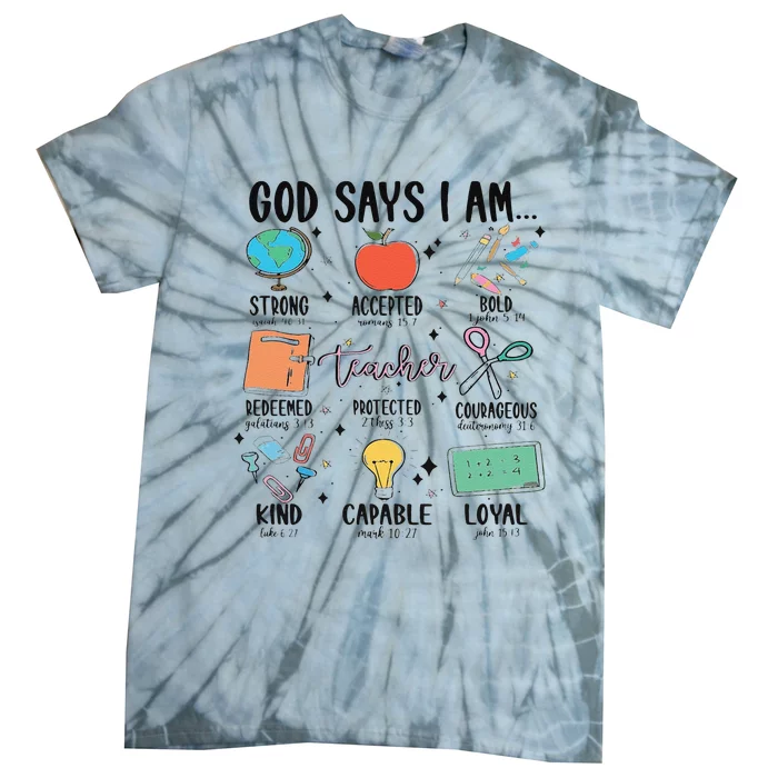 Funny God Says I Am Teacher Bible Verse Christian Teacher Teacher God Says Tie-Dye T-Shirt