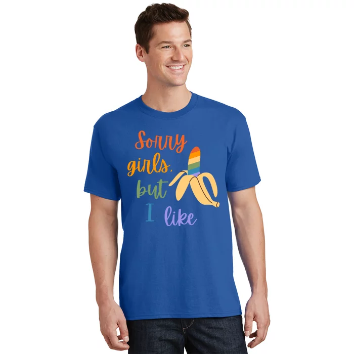 Funny Gay Sorry I Like Bananas Meaningful Gift T-Shirt