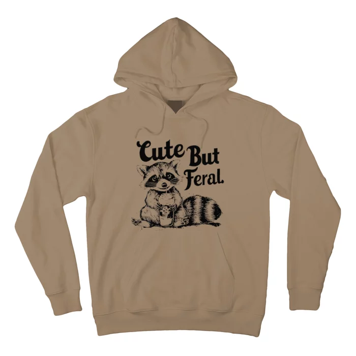 Feral Girl Summer Funny Meme Cute But Feral Raccoon Vacation Hoodie