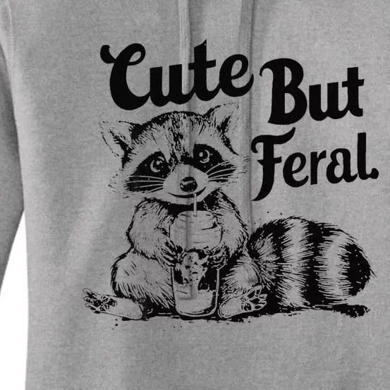 Feral Girl Summer Funny Meme Cute But Feral Raccoon Vacation Women's Pullover Hoodie