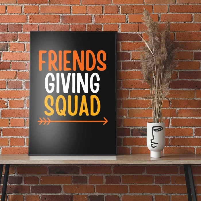 Friends Giving Squad Funny Poster