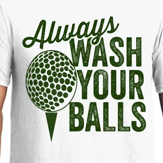 Funny Golf Shirt Always Wash Your Balls Golfing Fathers Day Pajama Set