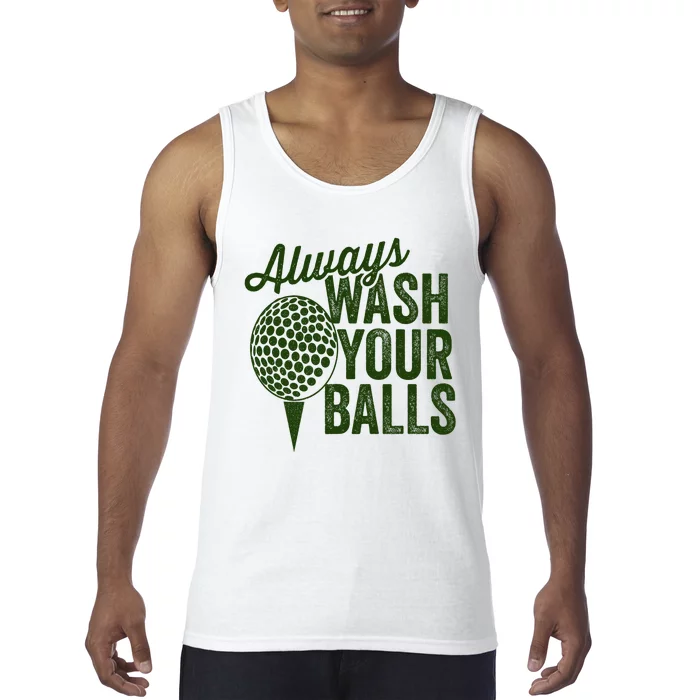 Funny Golf Shirt Always Wash Your Balls Golfing Fathers Day Tank Top