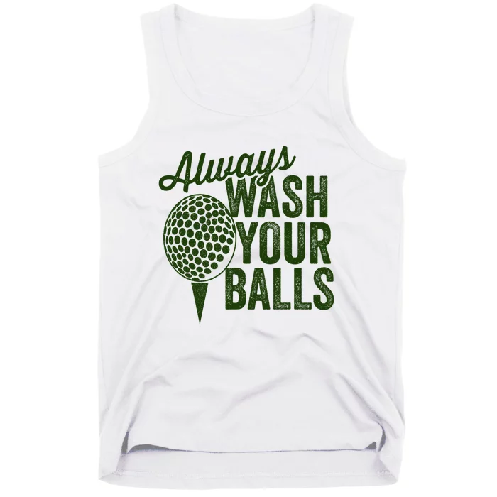 Funny Golf Shirt Always Wash Your Balls Golfing Fathers Day Tank Top