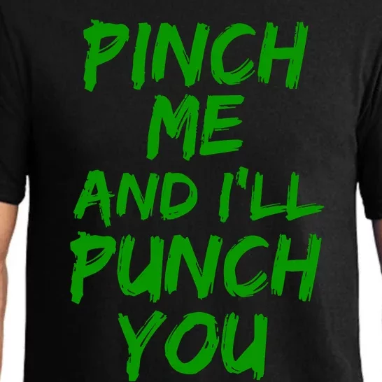 Funny Green St. Patrick's Day Pinch Me And I'll Punch You Pajama Set