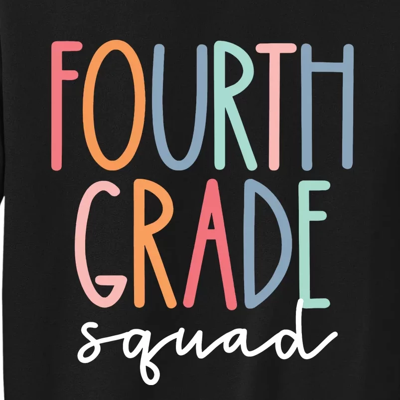 Fourth Grade Squad 4th Teacher Crew Back To School Team Sweatshirt