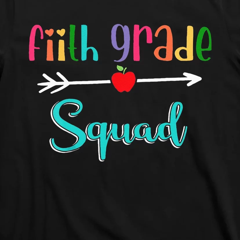 Fifth Grade School Squad Teacher Back To School 5th Grade T-Shirt