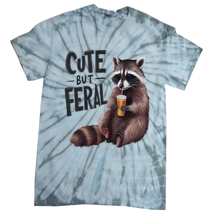 Feral Girl Summer Funny Meme Cute But Feral Raccoon Vacation Tie-Dye T-Shirt